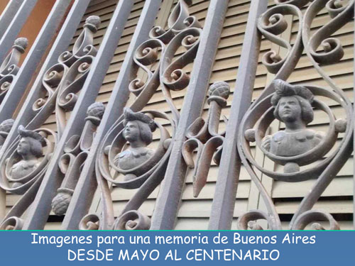 Imágenes para una memoria de Buenos Aires desde Mayo al Bicentenario