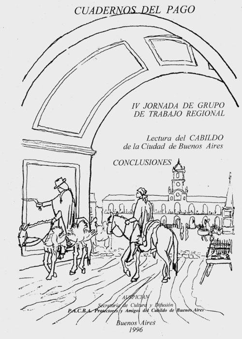 IV Jornada de Grupo de Trabajo Regional. Lectura del Cabildo de la ciudad de Buenos Aires. Conclusiones.